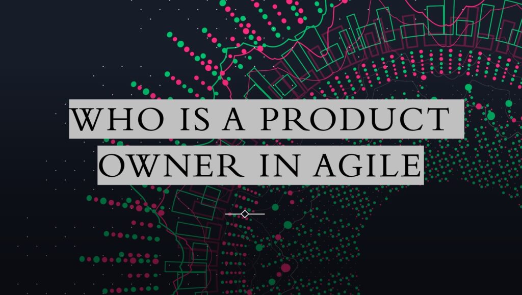 Product Owner in Agile